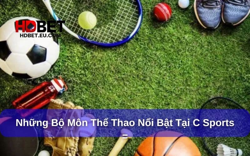 C Sports mang tới kho game hot hit C Sports mang tới kho game hot hit