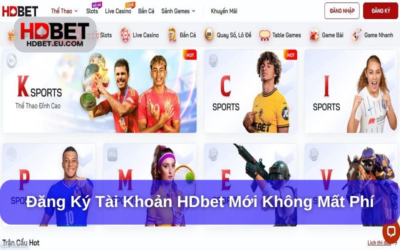 Nhà cái HDbet không thu phí tạo tài khoản mới Nhà cái HDbet không thu phí tạo tài khoản mới