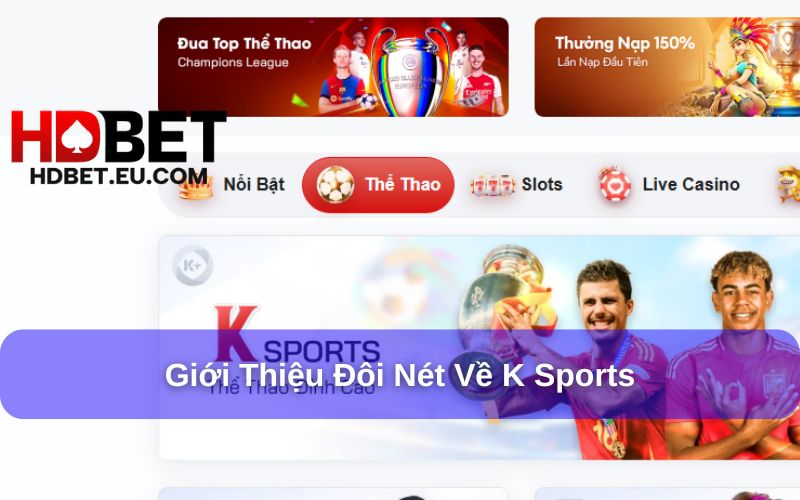 K Sports là nhà phát hành game nổi tiếng K Sports là nhà phát hành game nổi tiếng