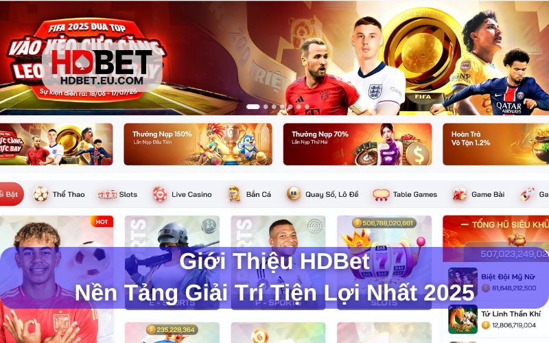 Giới thiệu HDbet - Sân Chơi Đẳng Cấp 2025 Giới thiệu HDbet - Sân Chơi Đẳng Cấp 2025