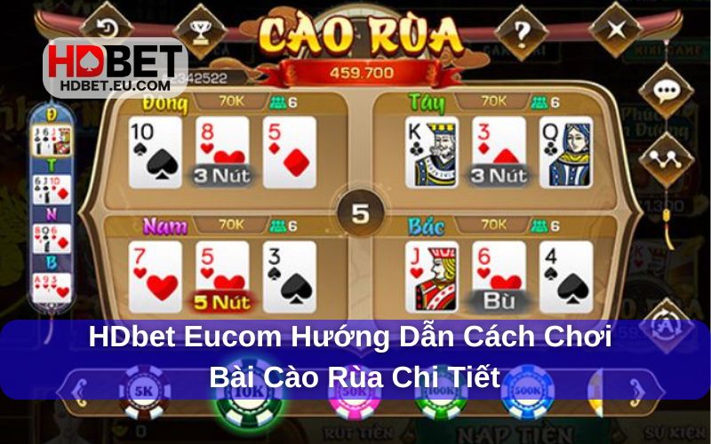 HDbet Eucom Hướng Dẫn Cách Chơi Bài Cào Rùa Siêu Chi Tiết 2 Hướng dẫn luật chơi bài cào rùa chi tiết
