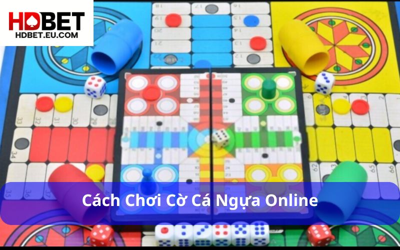 Cách chơi cờ cá ngựa online