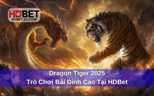 Khám phá trò chơi Dragon Tiger 