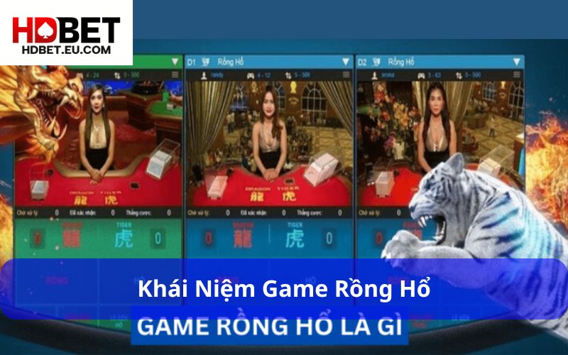 Game Rồng Hổ Là Gì? Hướng Dẫn Chi Tiết Cách Chơi Và Mẹo Dễ Thắng 1 Khái niệm game Rồng Hổ