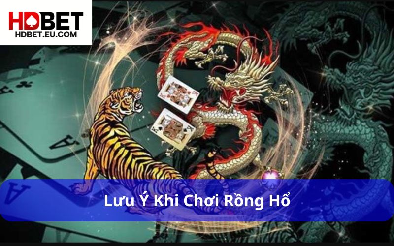 Game Rồng Hổ Là Gì? Hướng Dẫn Chi Tiết Cách Chơi Và Mẹo Dễ Thắng 3 Lưu ý khi chơi Rồng Hổ