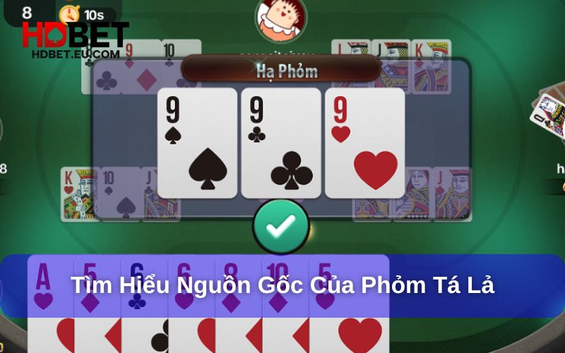 Nguồn gốc của phỏm tá lả Nguồn gốc của phỏm tá lả