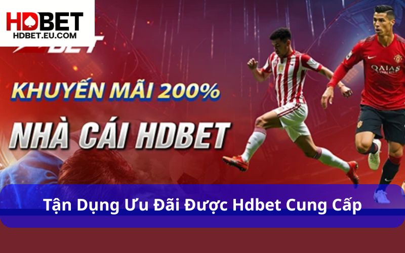 Tận dụng ưu đãi được HDbet cung cấp Tận dụng ưu đãi được HDbet cung cấp