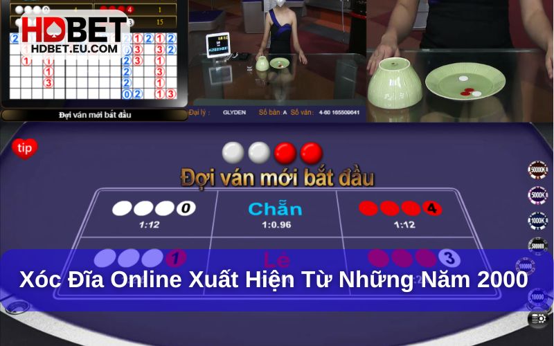 Xóc đĩa online xuất hiện từ những năm 2000