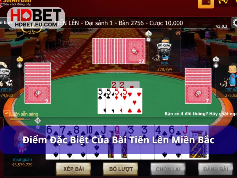 Chi Tiết Cách Chơi Bài Tiến Lên Miền Bắc Cho Người Mới 2 Các điểm nổi bật của bài tiến lên miền Bắc