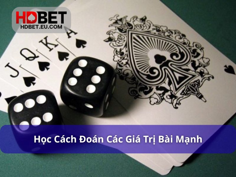 Đoán Bài Đối Thủ Trong Tiến Lên Và Những Bí Kíp Cần Nhớ 2 Đoán giá trị bài đặc biệt để lên chiến thuật hợp lý