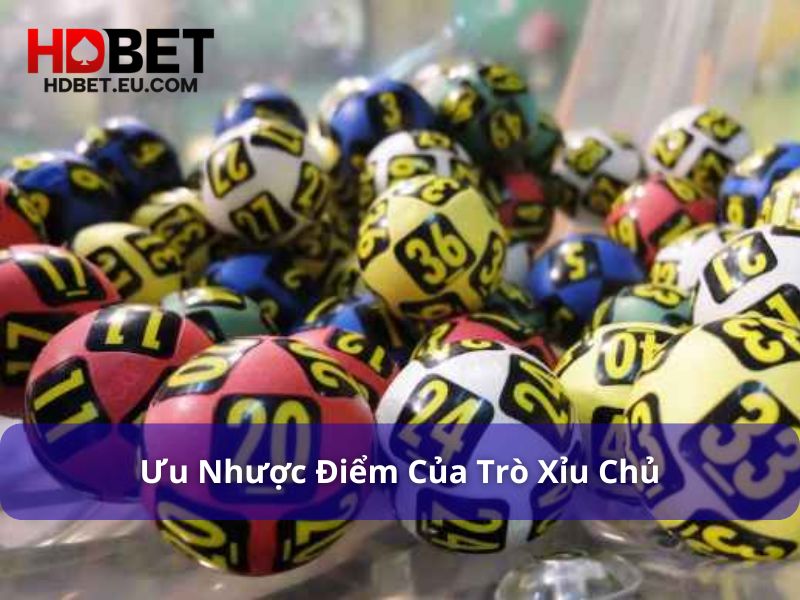 Xỉu Chủ Là Gì? Bí Kíp Chơi 1 Vốn 10 Lời Ai Cũng Hỏi 4 Ưu điểm và hạn chế của trò xỉu chủ